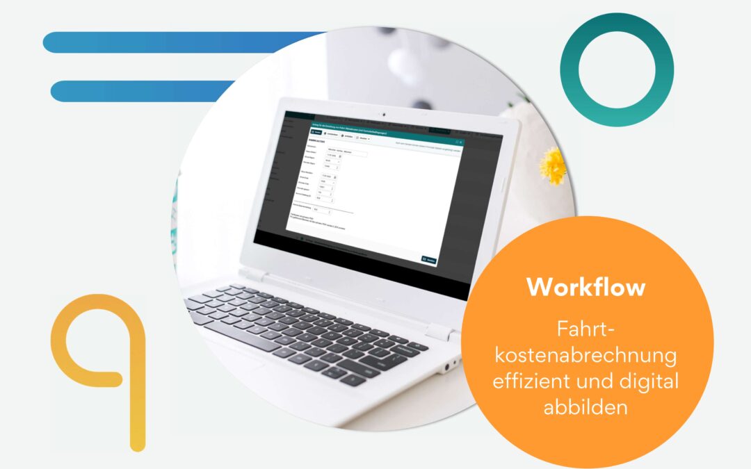 Fahrt- und Reisekostenabrechnung effizient als Workflow abbilden